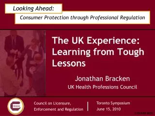 The UK Experience: Learning from Tough Lessons