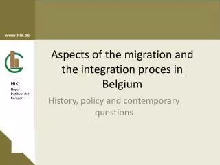 Aspects of the migration and the integration proces in Belgium