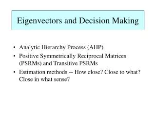 Eigenvectors and Decision Making