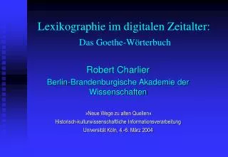 lexikographie im digitalen zeitalter das goethe w rterbuch