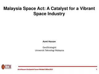 Malaysia Space Act: A Catalyst for a Vibrant Space Industry