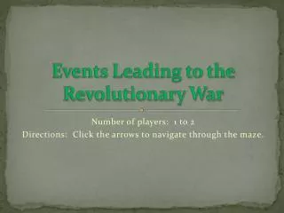 Events Leading to the Revolutionary War