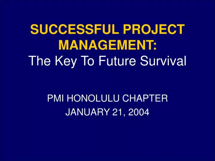successful project management the key to future survival