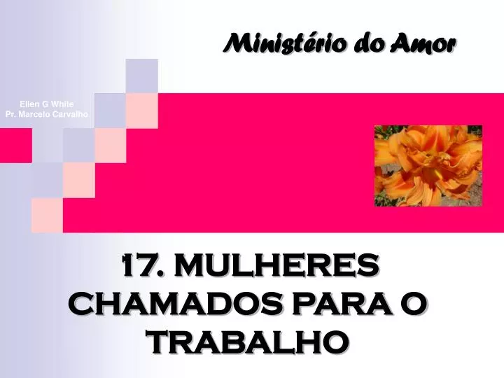 17 mulheres chamados para o trabalho