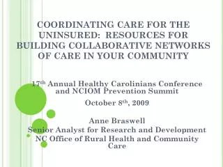 17 th Annual Healthy Carolinians Conference and NCIOM Prevention Summit October 8 th , 2009