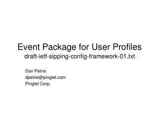 Event Package for User Profiles draft-ietf-sipping-config-framework-01.txt