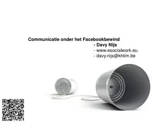 Communicatie onder het Facebookbewind 				- Davy Nijs - esocialwork.eu