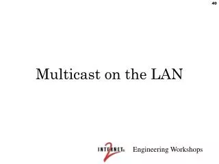 Multicast on the LAN