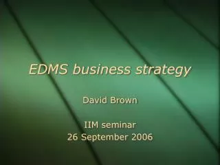 EDMS business strategy
