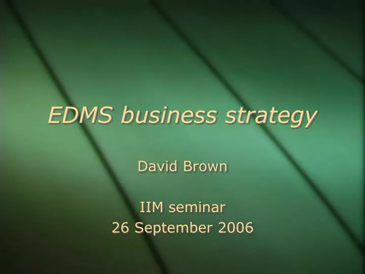 edms business strategy