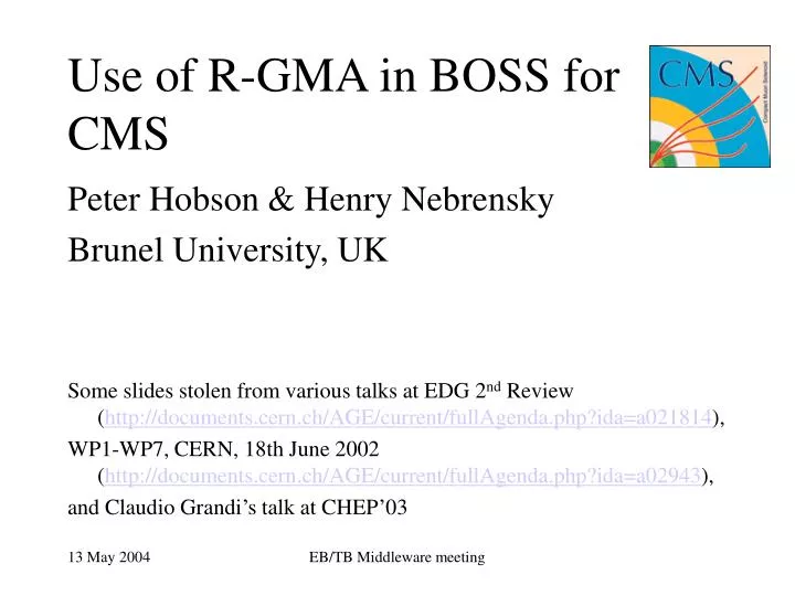 use of r gma in boss for cms