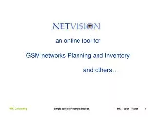 an online tool for GSM networks Planning and Inventory and others…