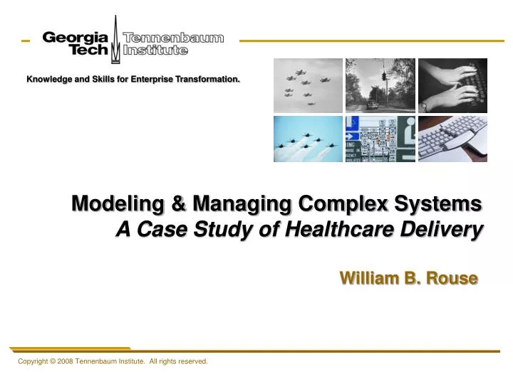 modeling managing complex systems a case study of healthcare delivery
