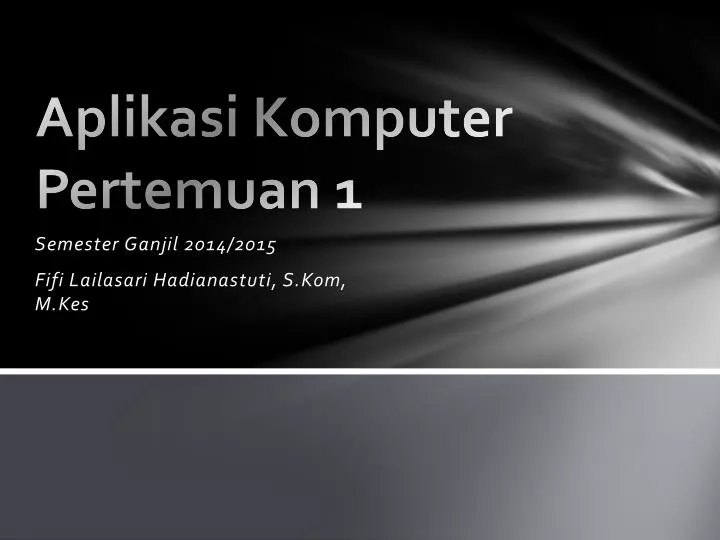 aplikasi komputer pertemuan 1