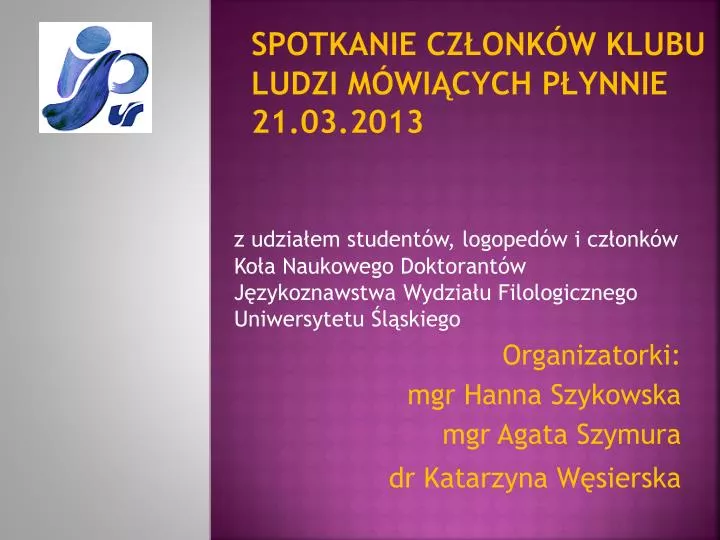 spotkanie cz onk w klubu ludzi m wi cych p ynnie 21 03 2013