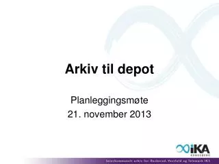 arkiv til depot