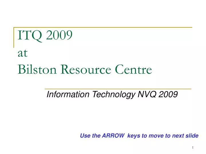 itq 2009 at bilston resource centre