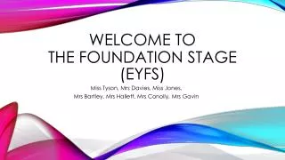 Welcome to The Foundation Stage (EYFS )