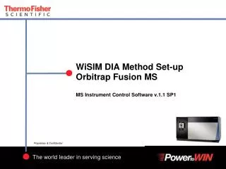 WiSIM DIA Method Set-up Orbitrap Fusion MS MS Instrument Control Software v.1.1 SP1