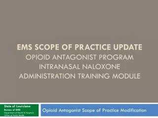 Opioid Antagonist Scope of Practice Modification