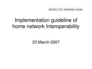 Implementation guideline of home network Interoperability