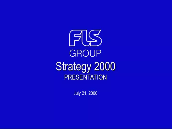 strategy 2000 presentation