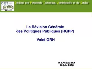 La Révision Générale des Politiques Publiques (RGPP) Volet GRH