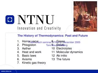 The History of Thermodynamics: Past and Future