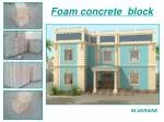 Foam concrete block