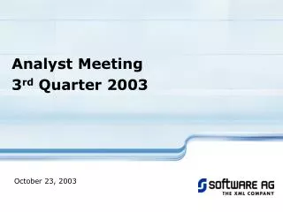 Analyst Meeting 3 rd Quarter 2003