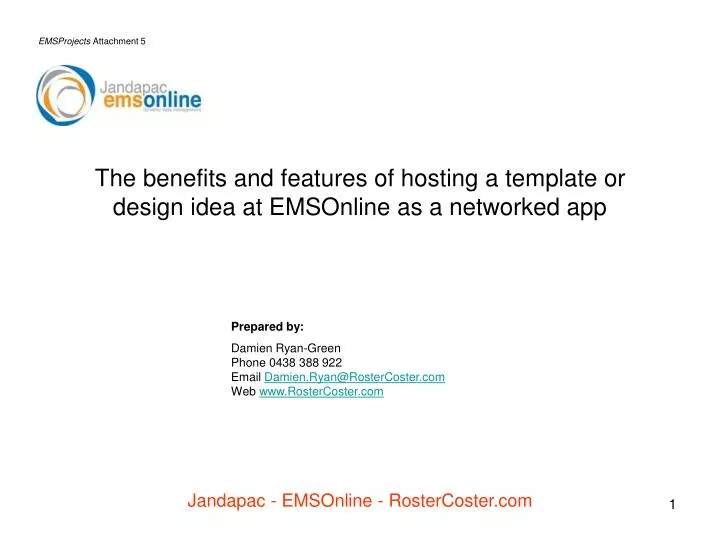 the benefits and features of hosting a template or design idea at emsonline as a networked app
