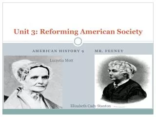 Unit 3: Reforming American Society