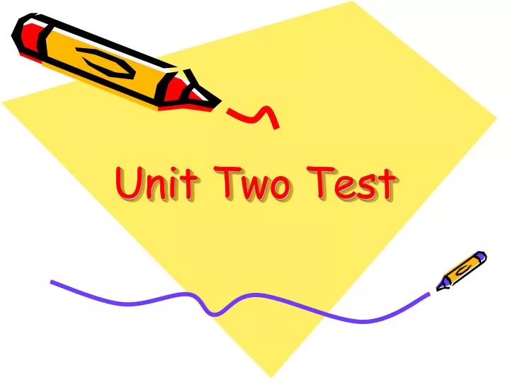 unit two test