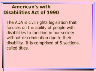 American’s with Disabilities Act of 1990