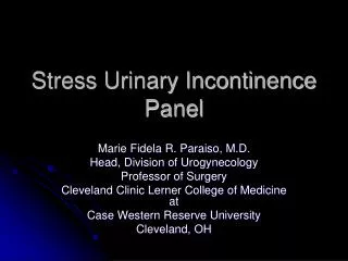 Stress Urinary Incontinence Panel