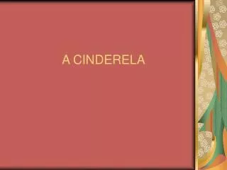 a cinderela