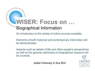 WISER: Focus on … Biographical Information