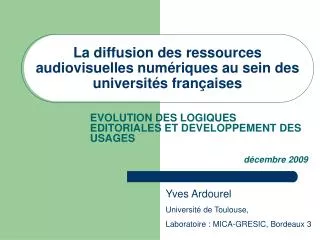 La diffusion des ressources audiovisuelles numériques au sein des universités françaises