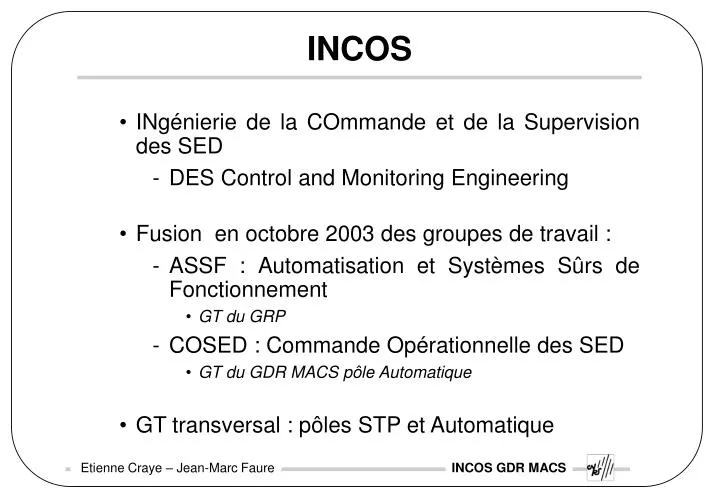 incos