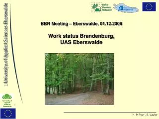 BBN Meeting – Eberswalde, 01.12.2006 Work status Brandenburg, UAS Eberswalde