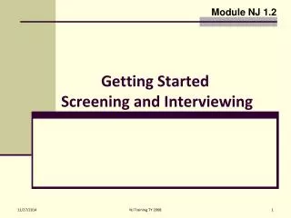 Getting Started Screening and Interviewing