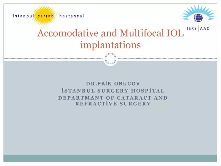 accomodative and multifocal iol implantations