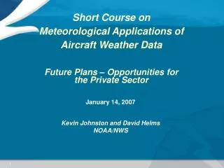 Short Course on Meteorological Applications of Aircraft Weather Data