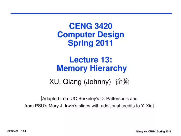 ceng 3420 computer design spring 2011 lecture 13 memory hierarchy