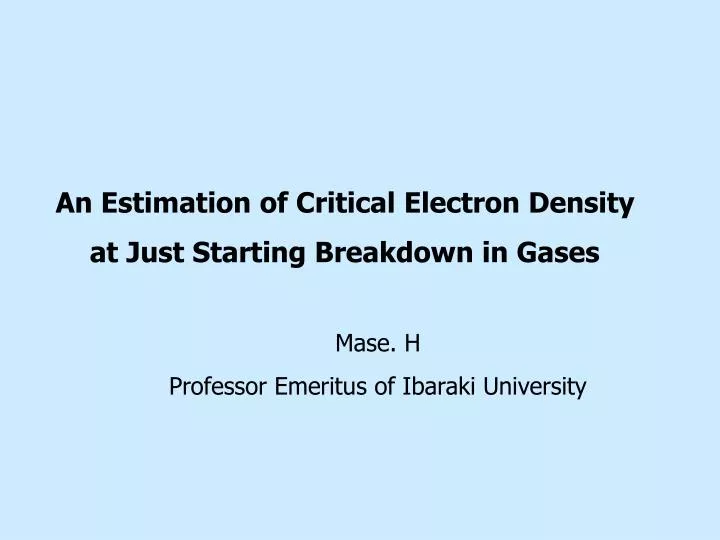 an estimation of critical electron density at just starting breakdown in gases