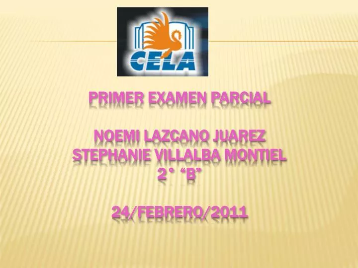 primer examen parcial noemi lazcano juarez stephanie villalba montiel 2 b 24 febrero 2011