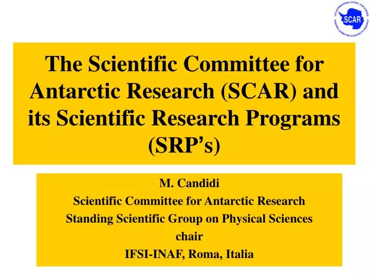 the scientific committee for antarctic research scar and its scientific research programs srp s