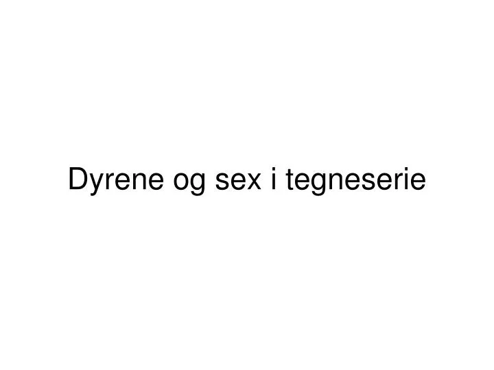 dyrene og sex i tegneserie