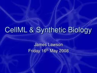 CellML &amp; Synthetic Biology