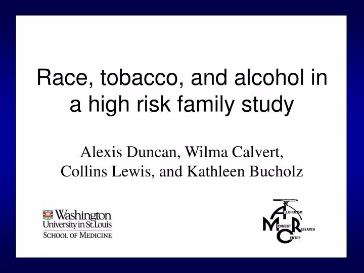 race tobacco and alcohol in a high risk family study